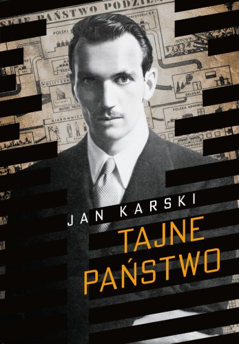 Tajne państwo. Opowieść o polskim Podziemiu...