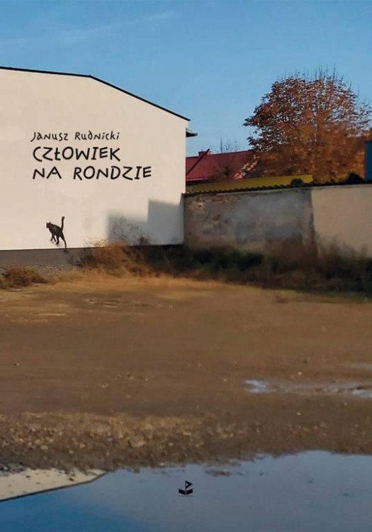 Człowiek na rondzie, Janusz Rudnicki