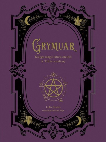 Grymuar. Księga magii, która obudzi w Tobie...