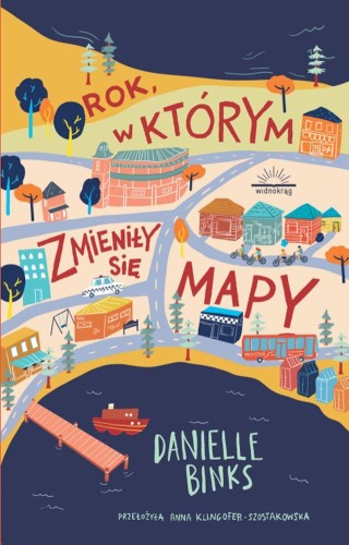 Rok, w którym zmieniły się mapy, Danielle Binks
