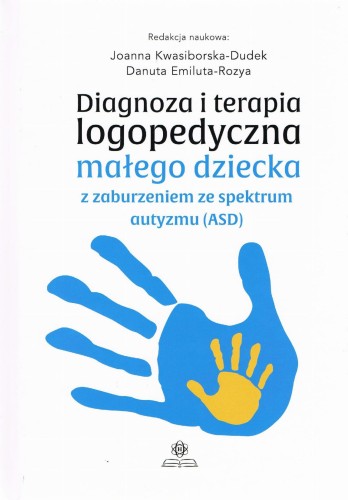 Diagnoza i terapia logopedyczna małego dziecka...