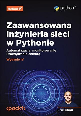 Zaawansowana inżynieria sieci w Pythonie....