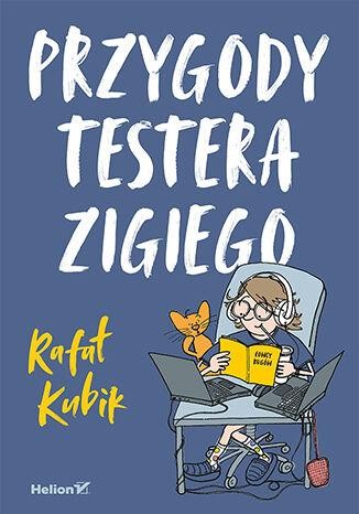 Przygody testera Zigiego, Rafał Kubik