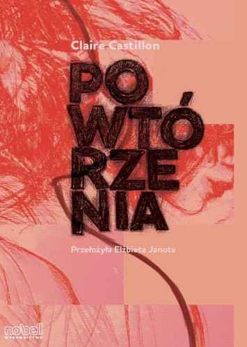 Powtórzenia, Claire Castillon