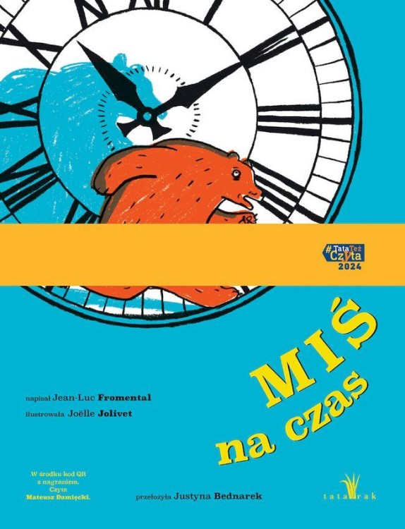 Miś na czas, Jean-Luc Fromental,Joëlle Jolivet