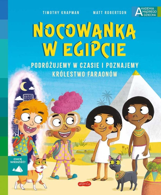 Nocowanka w Egipcie. Akademia mądrego dziecka....