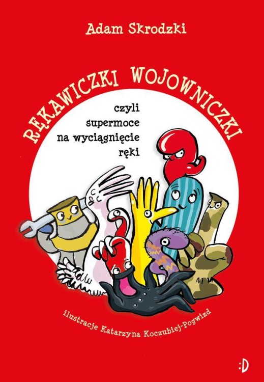 Rękawiczki wojowniczki, czyli supermoce na...