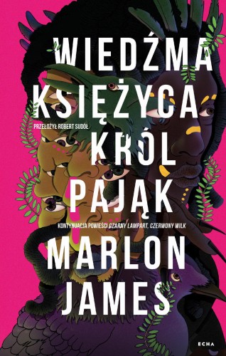 Wiedźma Księżyca, Król Pająk, Marlon James