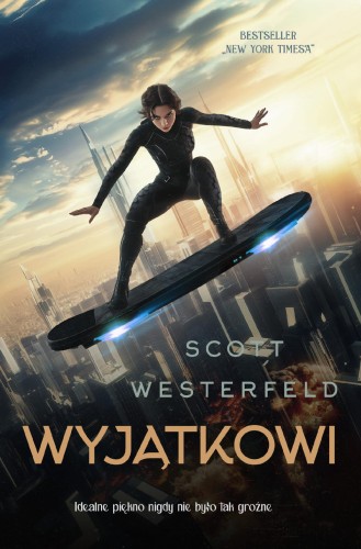 Wyjątkowi. Brzydcy. Tom 3, Scott Westerfeld