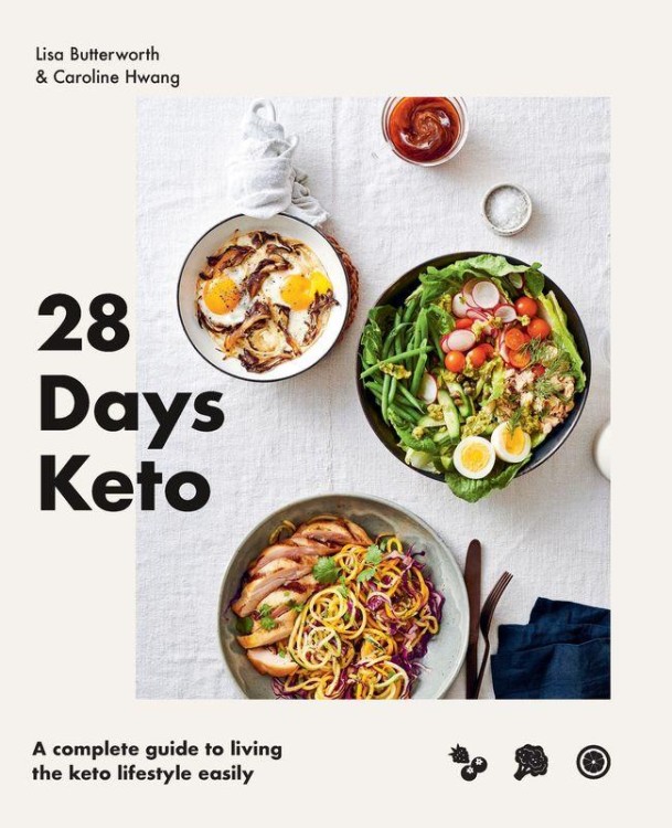 28 days Keto. A complete guide to living the...
