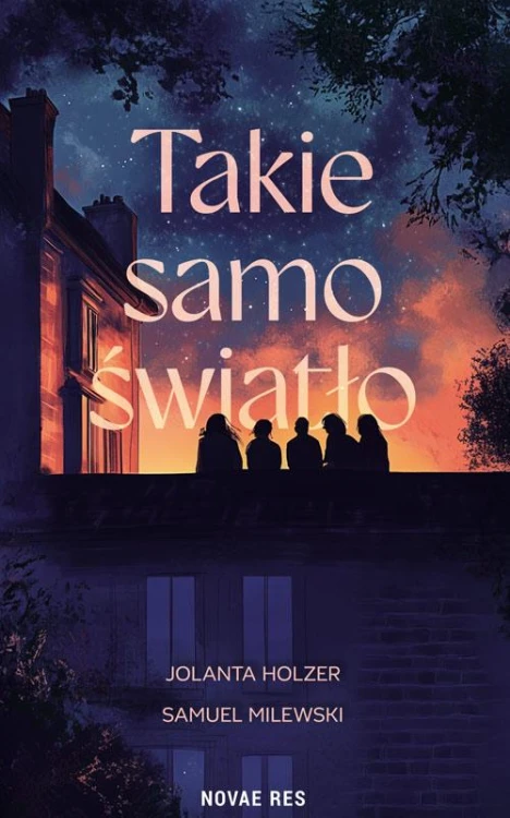 Takie samo światło, Jolanta Holzer,Samuel Milewski