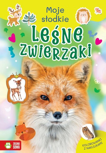 Leśne zwierzaki. Moje słodkie zwierzaki