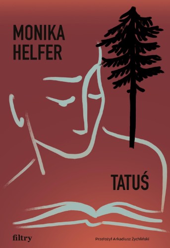 Tatuś, Monika Helfer