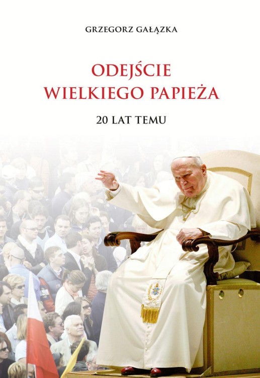 Odejście Wielkiego Papieża 20 lat temu
