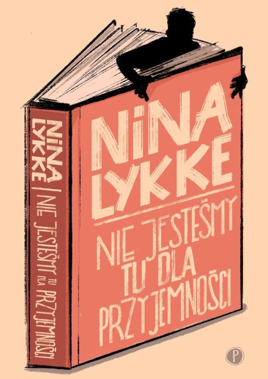 Nie jesteśmy tu dla przyjemności, Nina Lykke