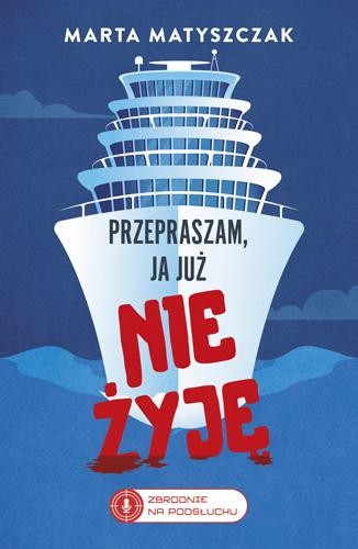 Przepraszam, ja już nie żyję. Zbrodnie na...