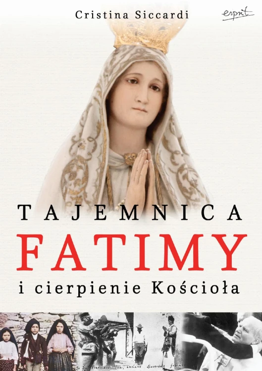 Tajemnica Fatimy i cierpienie Kościoła