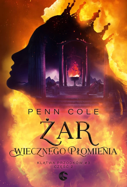 Żar Wiecznego Płomienia. Klątwa Przodków. Tom...