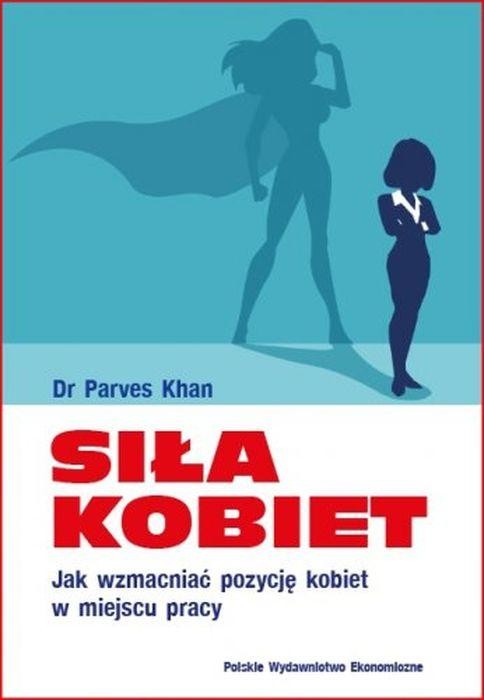 Siła kobiet. Jak wzmacniać pozycję kobiet w...