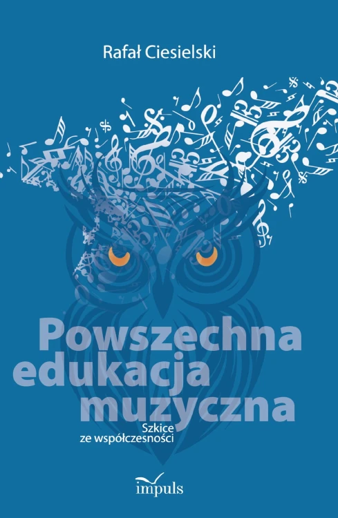 Powszechna edukacja muzyczna Szkice ze...