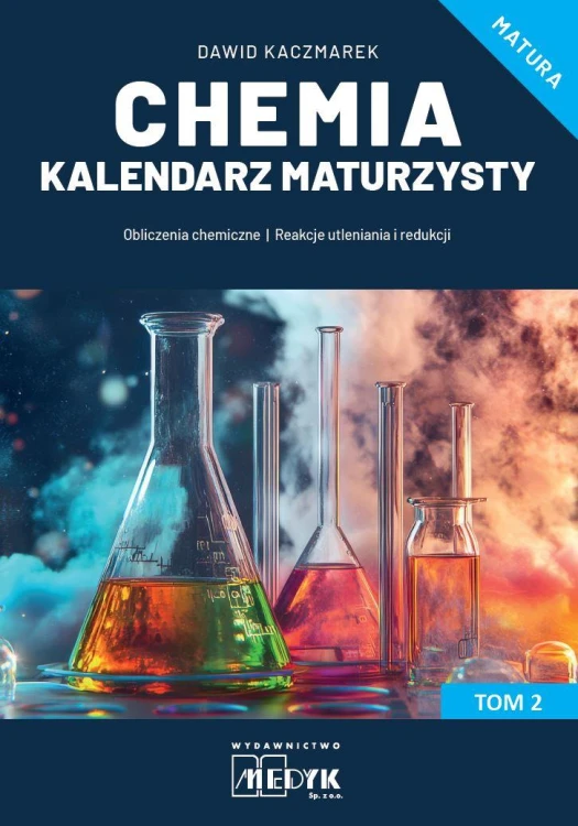 Chemia Kalendarz Maturzysty Tom 2, Dawid Kaczmarek