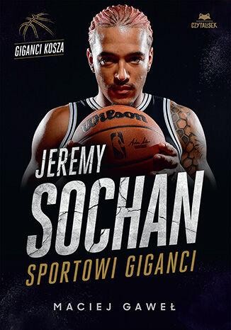 Jeremy Sochan. Sportowi giganci, Maciej Gaweł