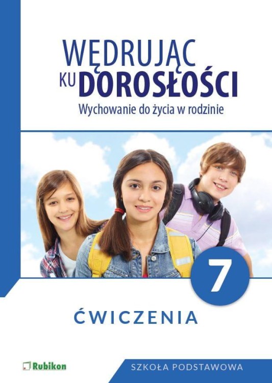 Wędrując ku dorosłości Ćwiczenia dla klasy 7...