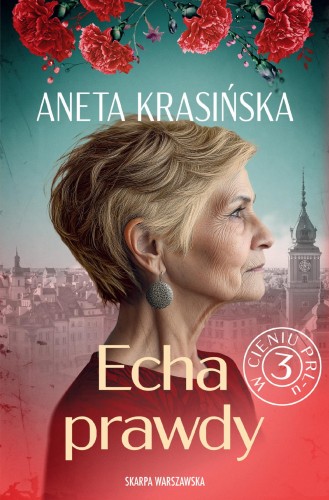 W cieniu PRL-u. Echa prawdy, Aneta Krasińska