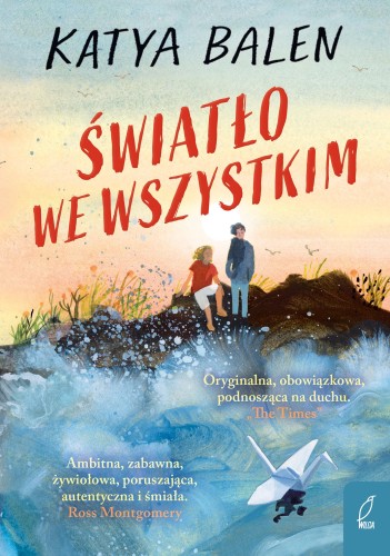 Światło we wszystkim, Katya Balen