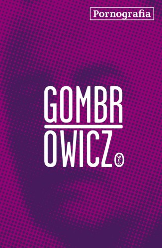 Pornografia wyd. 2025, Witold Gombrowicz