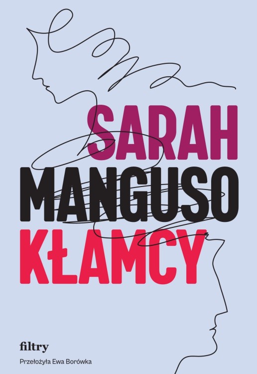 Kłamcy, Sarah Manguso