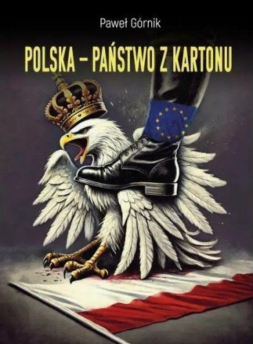 Polska - państwo z kartonu, Paweł Górnik