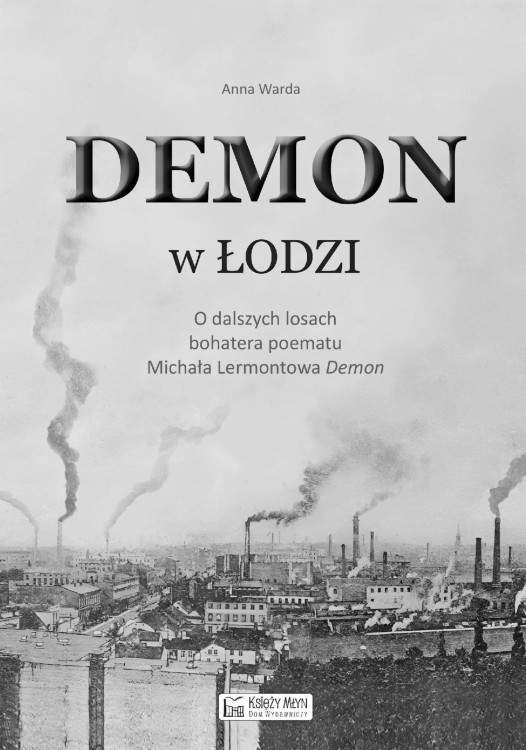 Demon w Łodzi. O dalszych losach bohatera...