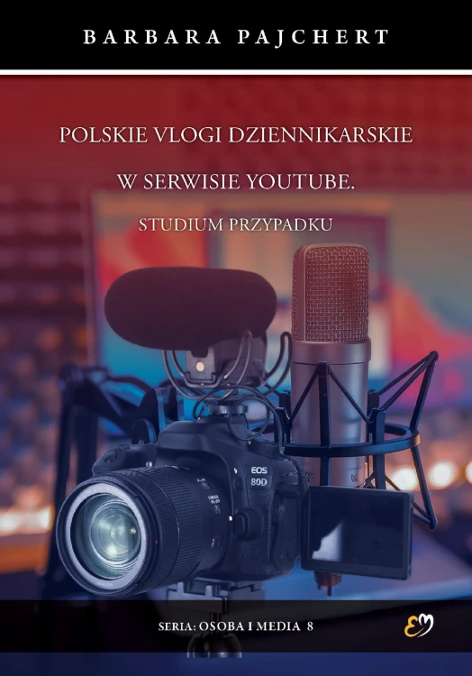 Polskie vlogi dziennikarskie w serwisie...
