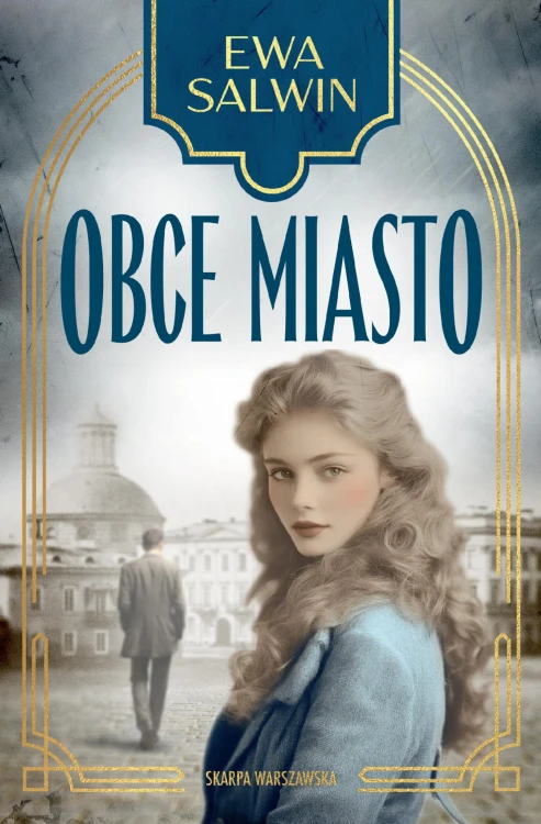 Obce miasto, Ewa Salwin