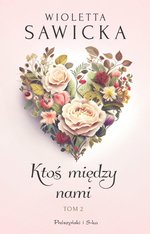 Ktoś między nami. Wyjdziesz za mnie, kotku?. Tom 2