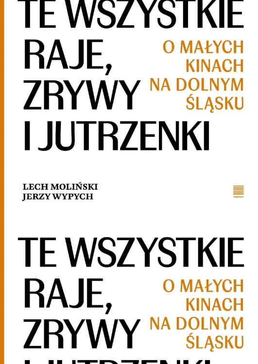 Te wszystkie Raje, Zrywy i Jutrzenki.  O...