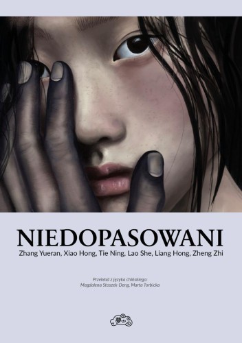 Niedopasowani, She Lao,Yueran Zhang,Zhi Zheng