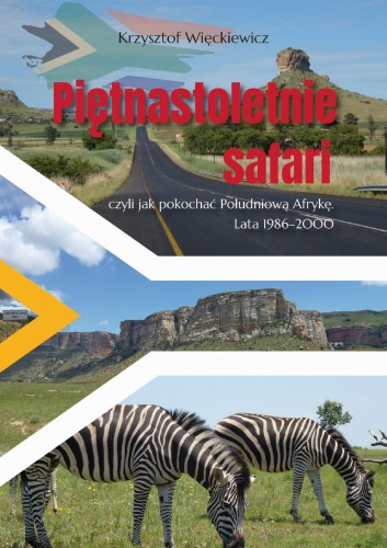 Piętnastoletnie safari, czyli jak pokochać...