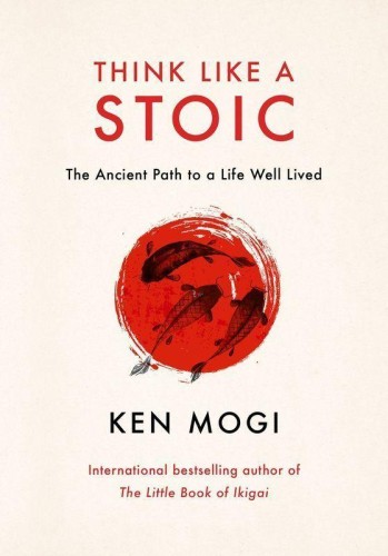 Think Like a Stoic wer. angielska, Ken Mogi