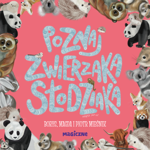 Poznaj zwierzaka słodziaka