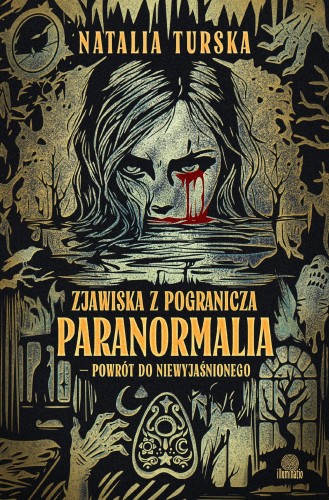 Zjawiska z pogranicza. Paranormalia - powrót...