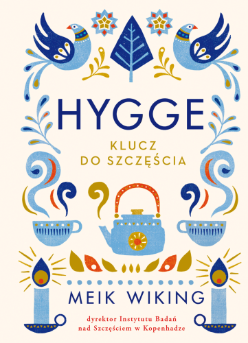 Hygge. Klucz do szczęścia wyd. 2025, Meik Wiking