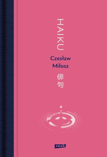 Haiku, Czesław Miłosz