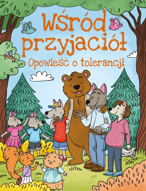 Opowieści o tolerancji. Wśród przyjaciół