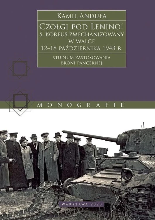 Czołgi pod Lenino! 5. korpus zmechanizowany w...