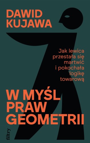 W myśl praw geometrii. Jak lewica przestała...