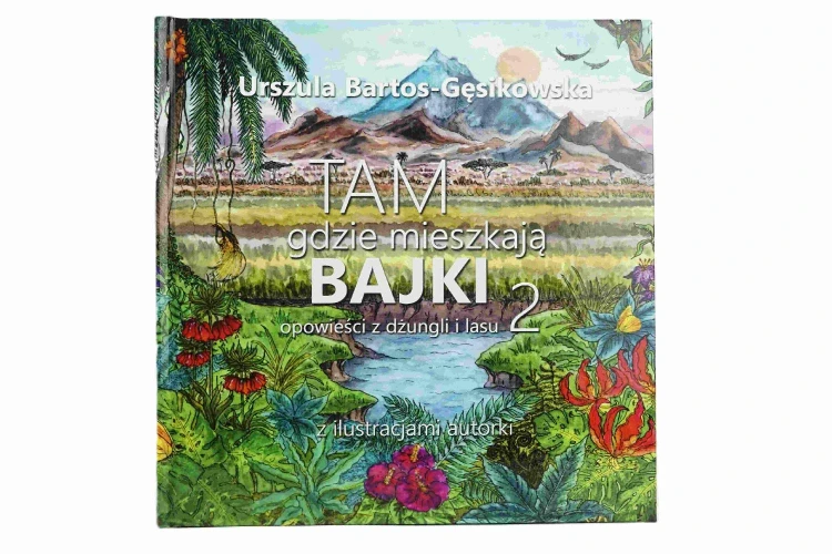 Tam gdzie mieszkają Bajki 2