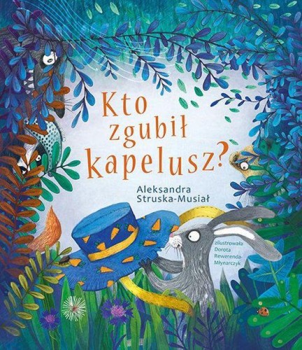 Kto zgubił kapelusz, Aleksandra Struska-Musiał