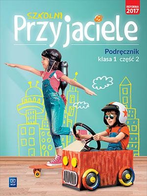 Szkolni przyjaciele podręcznik klasa 1 część 2...
